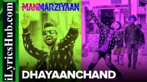 DhayaanChand Lyrics - Manmarziyaan | Amit Trivedi