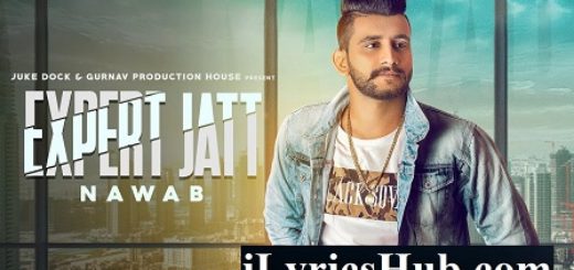 Expert Jatt Lyrics - Nawab