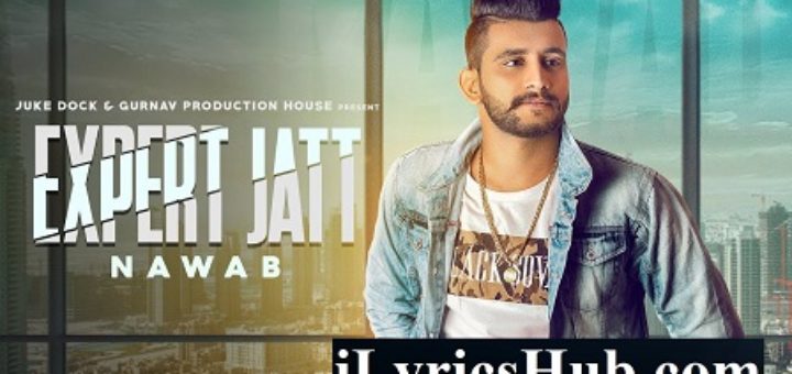 Expert Jatt Lyrics - Nawab