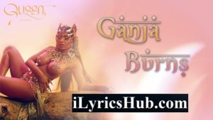 Ganja Burn Lyrics - Nicki Minaj