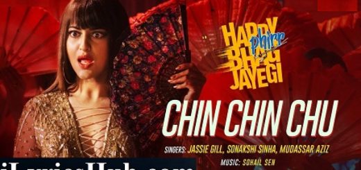 Chin Chin Chu Lyrics - Jassie Gill | Sonakshi Sinha