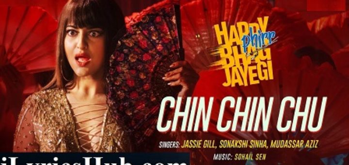 Chin Chin Chu Lyrics - Jassie Gill | Sonakshi Sinha