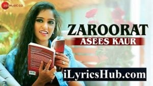Zaroorat Song Lyrics - Aaryan Tiwari