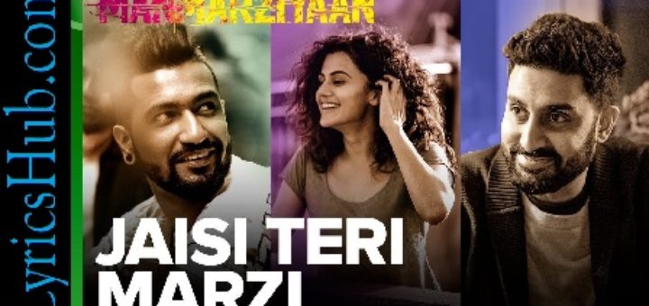 Jaisi Teri Marzi Lyrics - Manmarziyaan | Harshdeep Kaur | Amit Trivedi