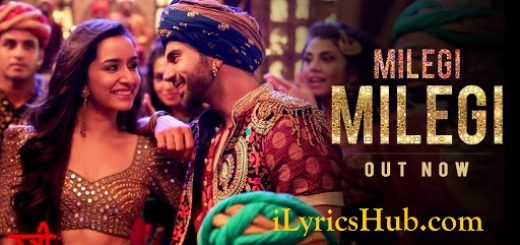 Milegi Milegi Lyrics - Stree | Mika Singh | Sachin, Jigar