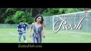Rooh Lyrics - Sharry Mann | Mista Baaz
