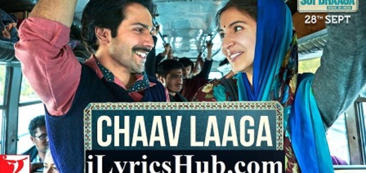 Chaav Laaga Lyrics - Sui Dhaaga | Varun Dhawan, Anushka Sharma