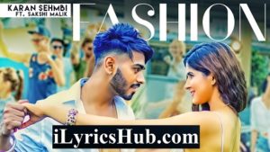 Fashion Lyrics - Karan Sehmbi | Sakshi Malik | Rox A