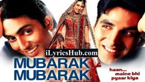 Mubarak Mubarak Lyrics - Udit Narayan | Haan Maine Bhi Pyar Kiya