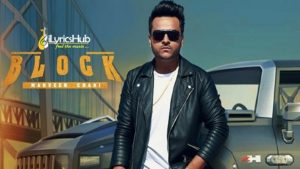 Block Lyrics - Manveer Chani