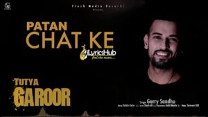 Tutya Garoor Lyrics - Garry Sandhu