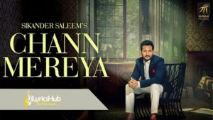 Chann Mereya Lyrics - Sikander Saleem
