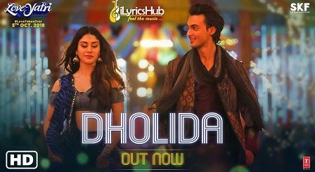 Dholida Lyrics - Loveyatri | Neha Kakkar, Udit Narayan