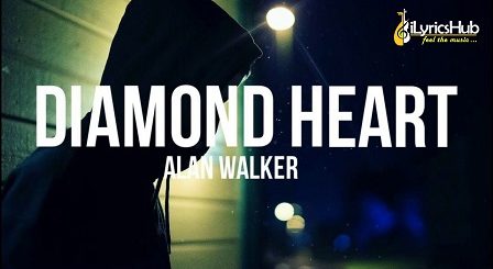 Diamond Heart Lyrics - Alan Walker