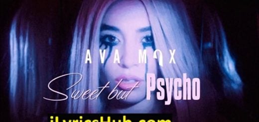 Sweet but Psycho Lyrics - Ava Max
