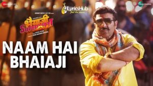 Naam Hai Bhaiaji Lyrics - Bhaiaji Superhit