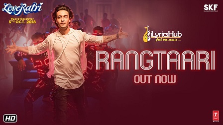 Rangtaari Lyrics - Yo Yo Honey Singh | Aayush Sharma, Warina Hussain