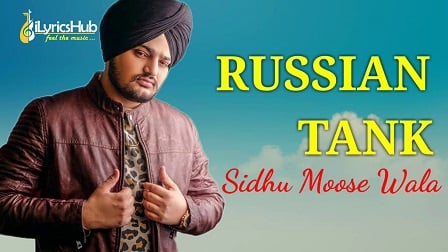Russian Tank Lyrics - Sidhu Moose Wala