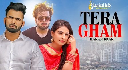 Tera Gham Lyrics - Karan Brar Ft. Ninja, Johnny Vick