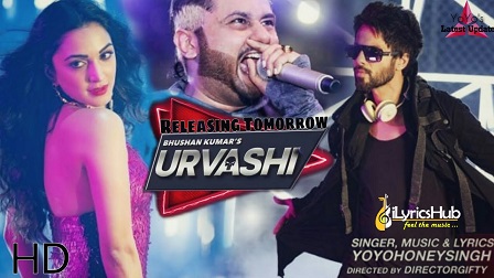 Urvashi Lyrics - Yo Yo Honey Singh | Shahid Kapoor