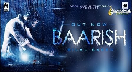 Baarish Lyrics - Bilal Saeed