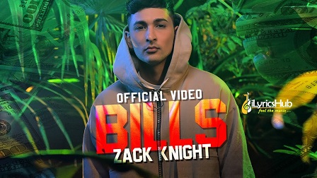 Bills Lyrics - Zack Knight