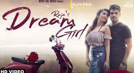 Dream Girl Lyrics - Raja