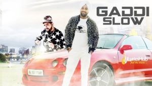 Gaddi Slow Lyrics - Harry Nandhra, Rubal