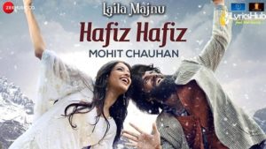 Hafiz Hafiz Lyrics - Laila Majnu | Avinash Tiwary, Tripti Dimri