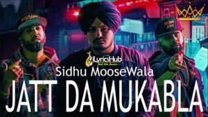 Jatt Da Muqabla Lyrics Sidhu Moose Wala