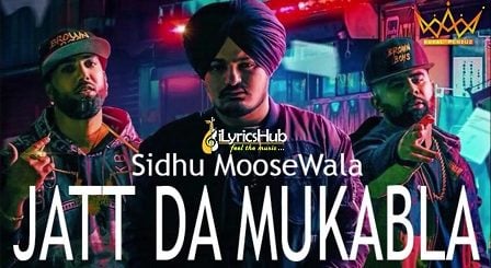 Jatt Da Muqabla Lyrics Sidhu Moose Wala