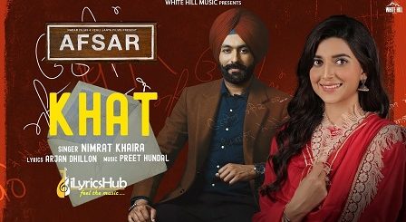 Khat Lyrics - Nimrat Khaira | Tarsem Jassar, Preet Hundal