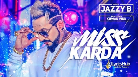 Miss Karda Lyrics - Jazzy B, Kuwar Virk