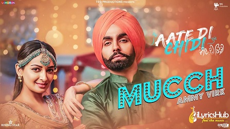 Mucch Lyrics - Ammy Virk, Inder Kaur | Aate Di Chidi