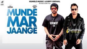 Munde Mar Jaange Lyrics - Bohemia, Raghveer Boli