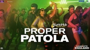 Proper Patola Lyrics Diljit Dosanjh | Badshah, Aastha Gill