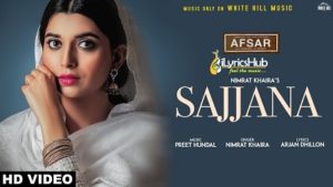 Sajjana Lyrics - Nimrat Khaira | Tarsem Jassar, Preet Hundal