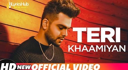 Teri Khaamiyan Lyrics - Akhil | Jaani, B Praak