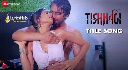 Tishnagi Title Song Lyrics - Qais Tanvee & Sapna Rathore