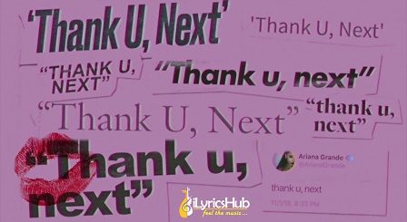 thank you next lyrics thank you next lyrics