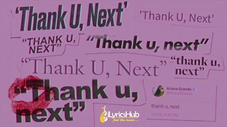 Thank U, Next Lyrics - Ariana Grande