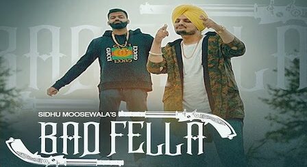 Badfella Lyrics Sidhu Moose Wala