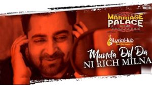 Munda Dil Da Ni Rich Milna Lyrics - Sharry Mann 