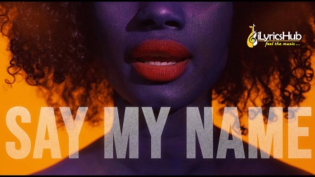 Say My Name Lyrics - David Guetta
