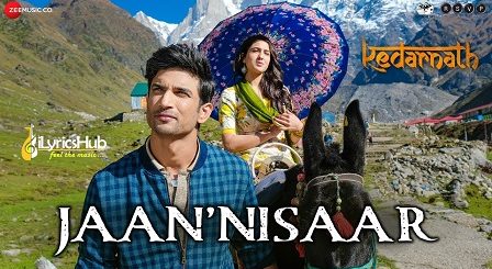 Jaan Nisaar Lyrics Arijit Singh | Kedarnath