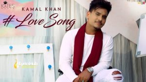 Love Lyrics - Kamal Khan