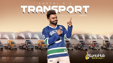 Transport Lyrics - Sarthi K, Madmix