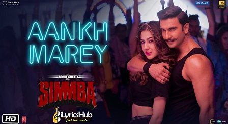 Aankh Marey Lyrics - Simmba | Neha Kakkar