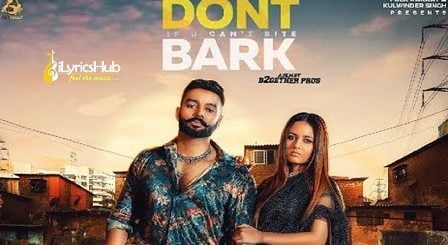 Don't Bark If You Can't Bite Lyrics - Sippy Gill