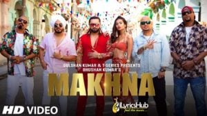 Makhna-Lyrics-Yo-Yo-Honey-Singh